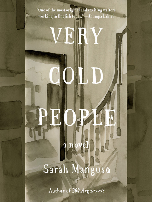 Title details for Very Cold People by Sarah Manguso - Wait list